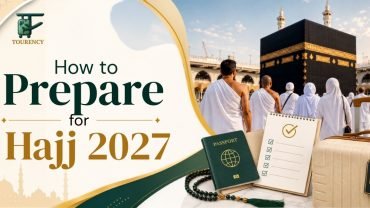 How to Prepare for Hajj 2027